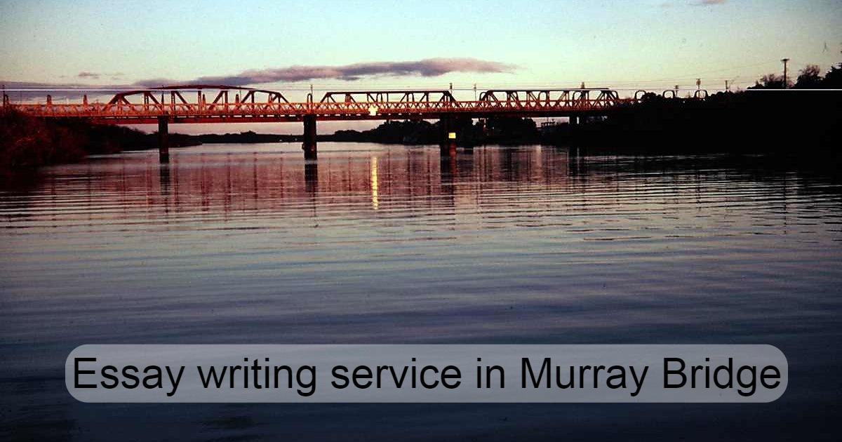Essay writing service in Murray Bridge